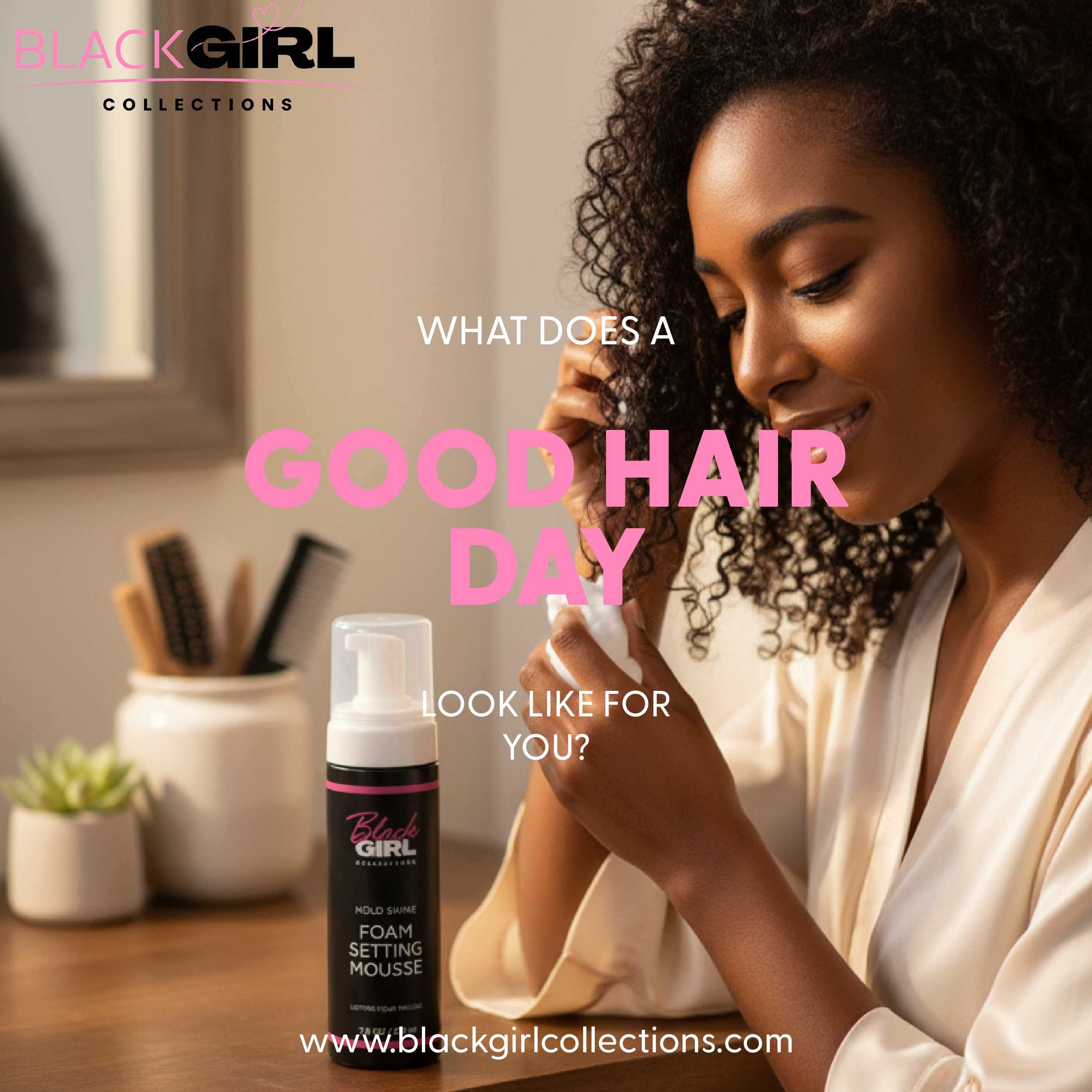 Black Girl Collections Hair Mousse